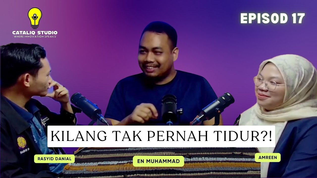 E17 - KILANG TAK PERNAH TIDUR?!